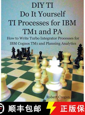 【3-4周达】DIY TI Do It Yourself TI Processes for IBM TM1 and PA: How to Write Turbo Integrator Proce... [9780995575226]