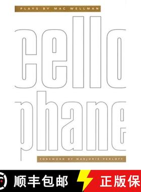 【3-4周达】Cellophane : Plays by Mac Wellman [9781555540616]
