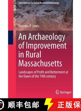 【3-4周达】An Archaeology of Improvement in Rural Massachusetts : Landscapes of Profit and Betterment... [9783319363288]