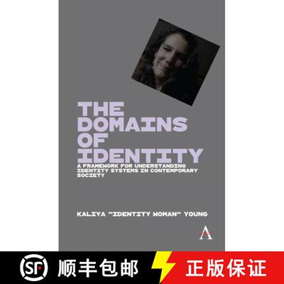 【3-4周达】精装 The Domains of Identity : A Framework for Understanding Identity Systems in Contempor... [9781785273698]