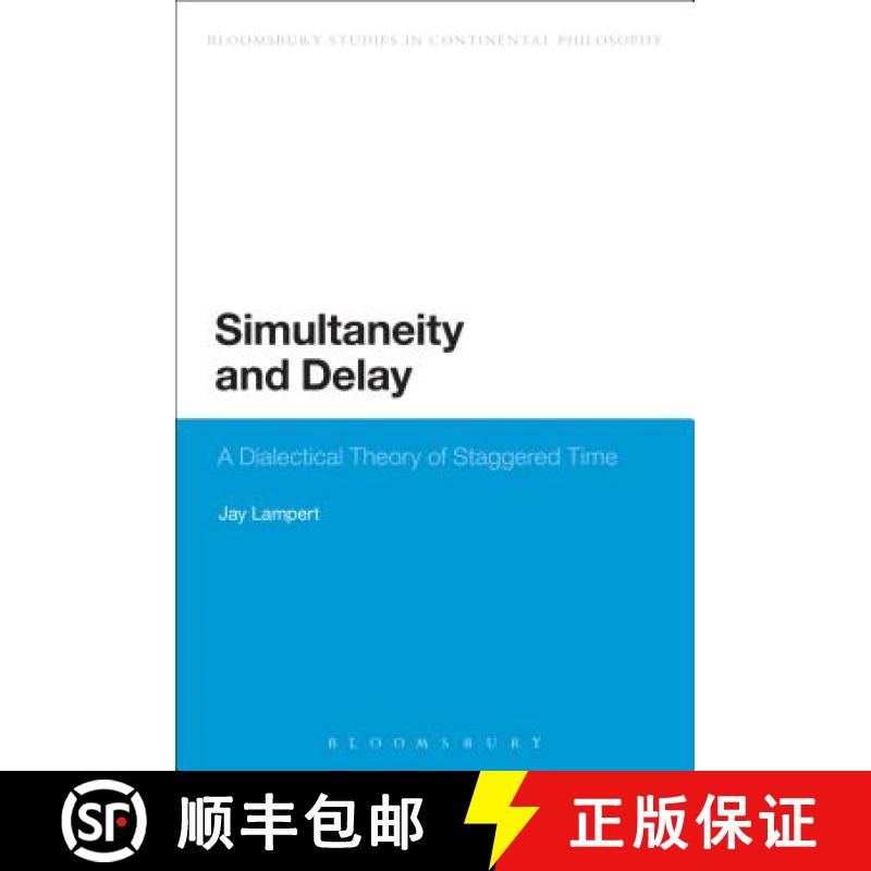 【3-4周达】Simultaneity and Delay: A Dialectical Theory of Staggered Time [9781472524775]