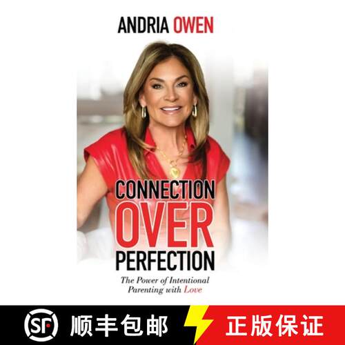 【3-4周达】精装 Connection Over Perfection: The Power of Intentional Parenting with Love [9781969463587]