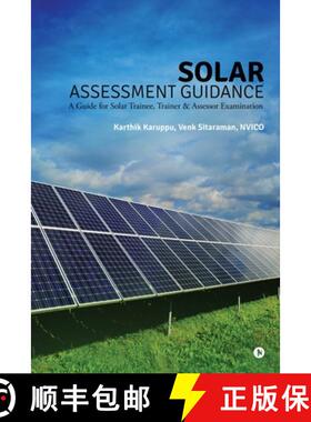 【3-4周达】Solar Assessment Guidance: A Guide for Solar Trainee, Trainer & Assessor Examination [9781646505227]