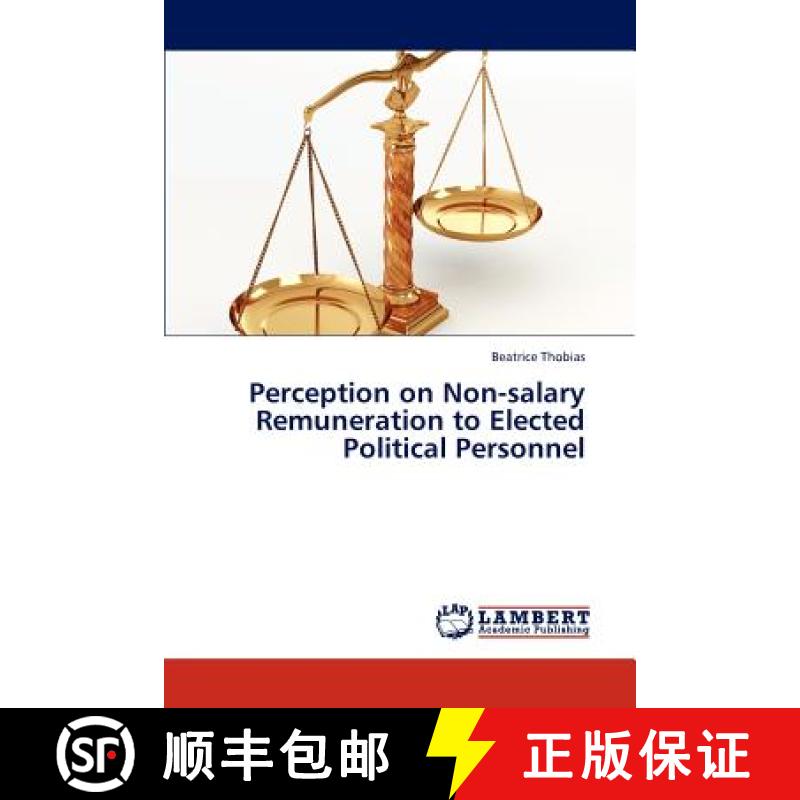 预订 Perception on Non-salary Remuneration to Elected Political Personnel [9783846509371]