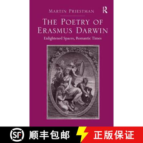 【3-4周达】精装 The Poetry of Erasmus Darwin: Enlightened Spaces, Romantic Times [9781472419545]