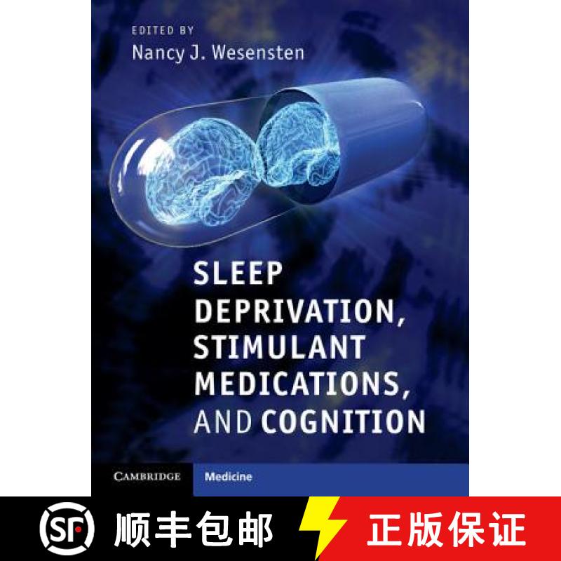 【3-4周达】Sleep Deprivation, Stimulant Medications, and Cognition [9781107004092]
