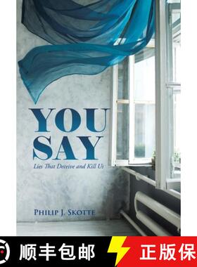 【3-4周达】You Say: Lies That Deceive and Kill Us [9781489739582]