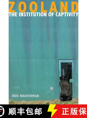 【3-4周达】Zooland: The Institution of Captivity [9780804783576]