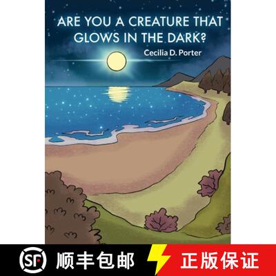 【3-4周达】精装 ARE YOU A CREATURE THAT GLOWS IN THE DARK [9781088007938]