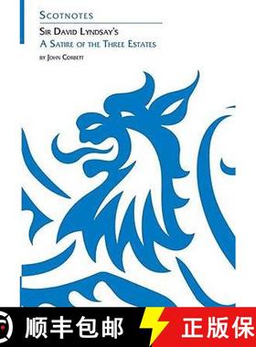 【3-4周达】Sir David Lyndsay's A Satire of the Three Estates: (Scotnotes Study Guides) [9780948877957]
