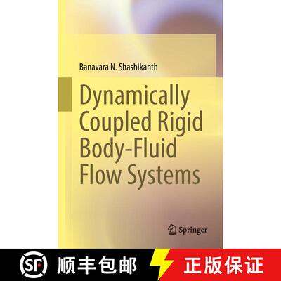 【3-4周达】Dynamically Coupled Rigid Body-Fluid Flow Systems [9783030826451]