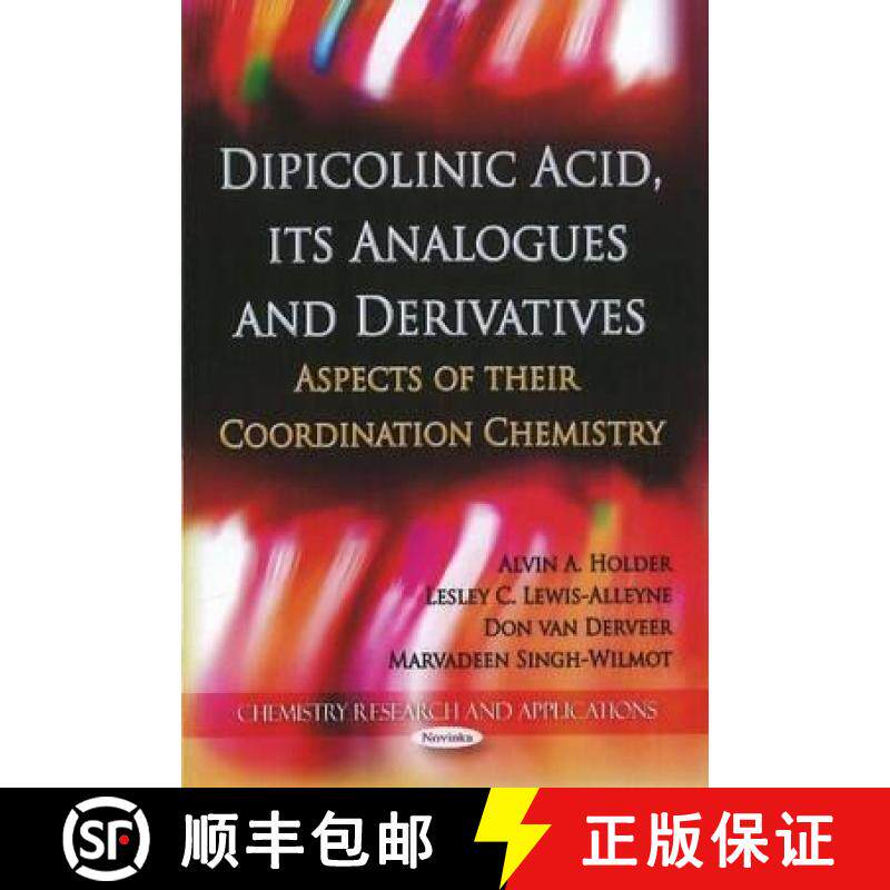【3-4周达】Dipicolinic Acid, its Analogues and Derivatives: Aspects of their Coordination Chemistry [9781612097701]