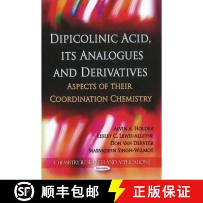 【3-4周达】Dipicolinic Acid, its Analogues and Derivatives: Aspects of their Coordination Chemistry [9781612097701]