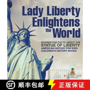 Liberty World Lady 9798869410450 Statue Enlightens 4周达 Facts Interesting the Americ... about