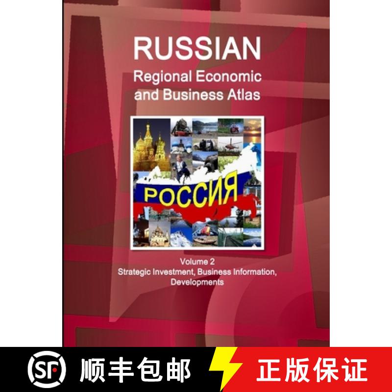 【4周达】Russian Regional Economic and Business Atlas Volume 2 Strategic Investment, Business Informa... [9780359169092]