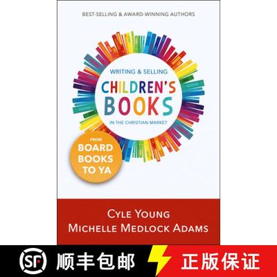 【2-3周达】Writing and Selling Children's Books in the Christian Market: --From Board Books to YA [9781563094071]