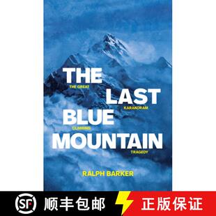 【3-4周达】The Last Blue Mountain : The great Karakoram climbing tragedy [9781912560424]