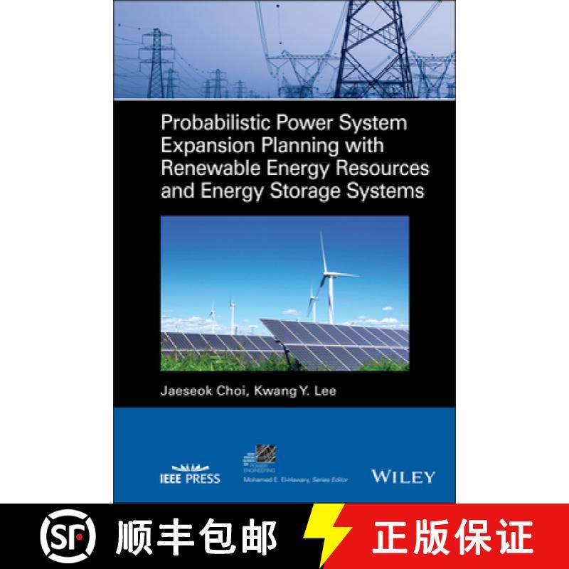 【3-4周达】Probabilistic Power System Expansion Planning With Renewable Energy Resources And Energy S... [9781119684138]