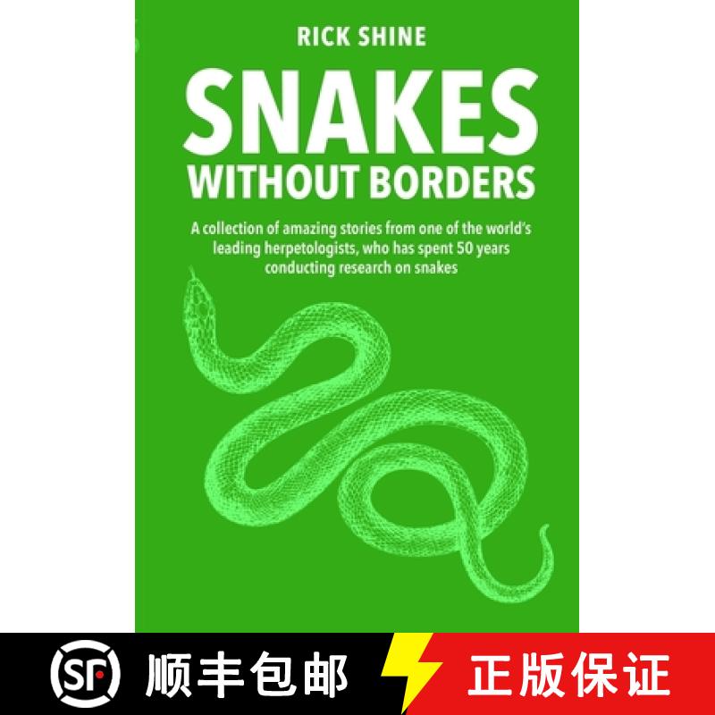 【2-3周达】Snakes Without Borders: A collection of amazing stories from one of the world's leading he... [9781921073700]
