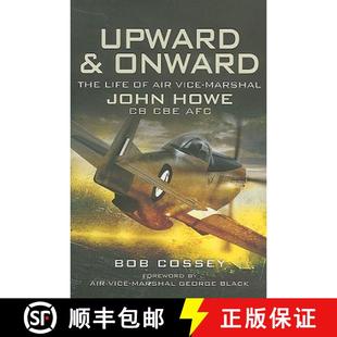 Life Onward Upward Cbe Howe Air Afc Marshal and John 4周达 9781844158201 Vice