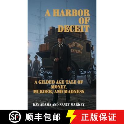 【3-4周达】A Harbor of Deceit: A Gilded Age Tale of Money, Murder, and Madness [9781968954024]