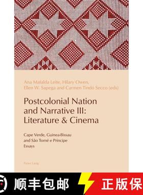 【3-4周达】Postcolonial Nation and Narrative III: Literature & Cinema : Cape Verde, Guinea-Bissau and... [9781787075818]