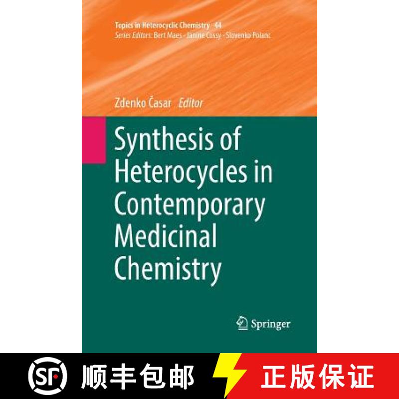 【3-4周达】Synthesis of Heterocycles in Contemporary Medicinal Chemistry [9783319819952]