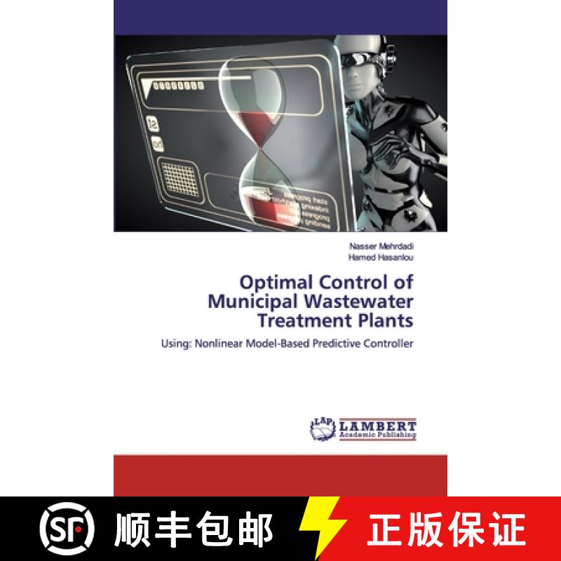 预订 Optimal Control of Municipal Wastewater Treatment Plants [9786200295637]