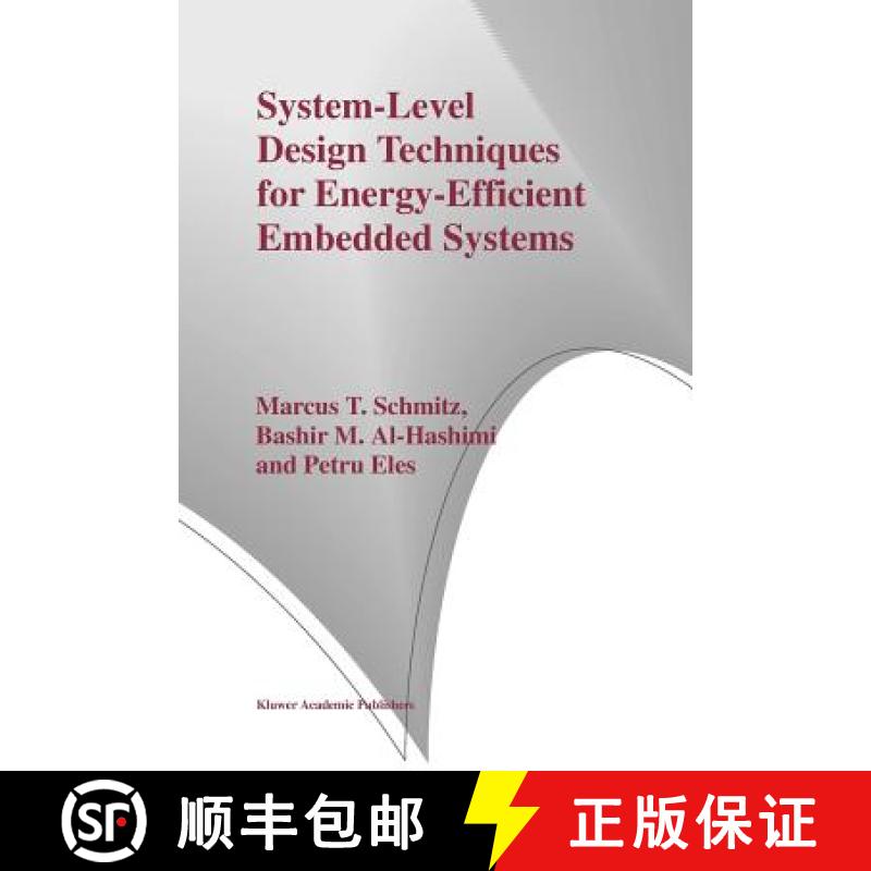 【3-4周达】System-Level Design Techniques for Energy-Efficient Embedded Systems [9781441954299]