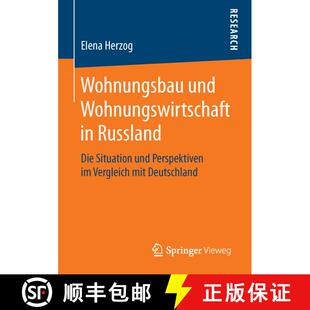【3-4周达】Wohnungsbau und Wohnungswirtschaft in Russland : Die Situation und Perspektiven im Verglei... [9783658116026]