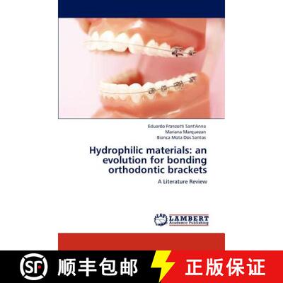 预订 Hydrophilic materials:  an evolution for bonding orthodontic brackets [9783845474151]