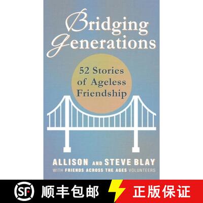 【3-4周达】Bridging Generations: 52 Stories of Ageless Friendship [9781662935213]