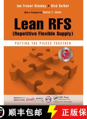 【3-4周达】Lean RFS (Repetitive Flexible Supply) : Putting the Pieces Together [9781466578197]