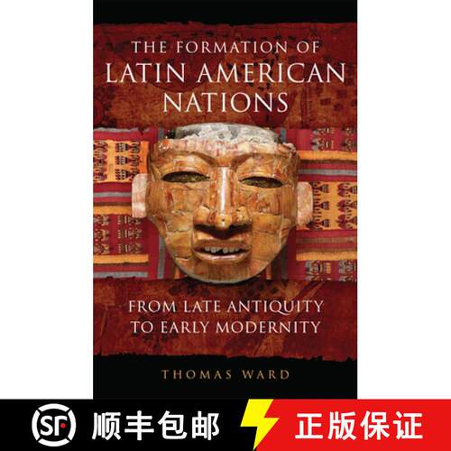 【3-4周达】精装 The Formation of Latin American Nations – From Late Antiquity to Early Modernity [9780806161501]