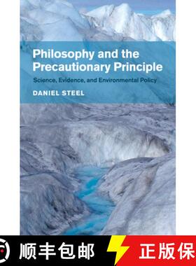 【3-4周达】Philosophy and the Precautionary Principle: Science, Evidence, and Environmental Policy [9781107435094]