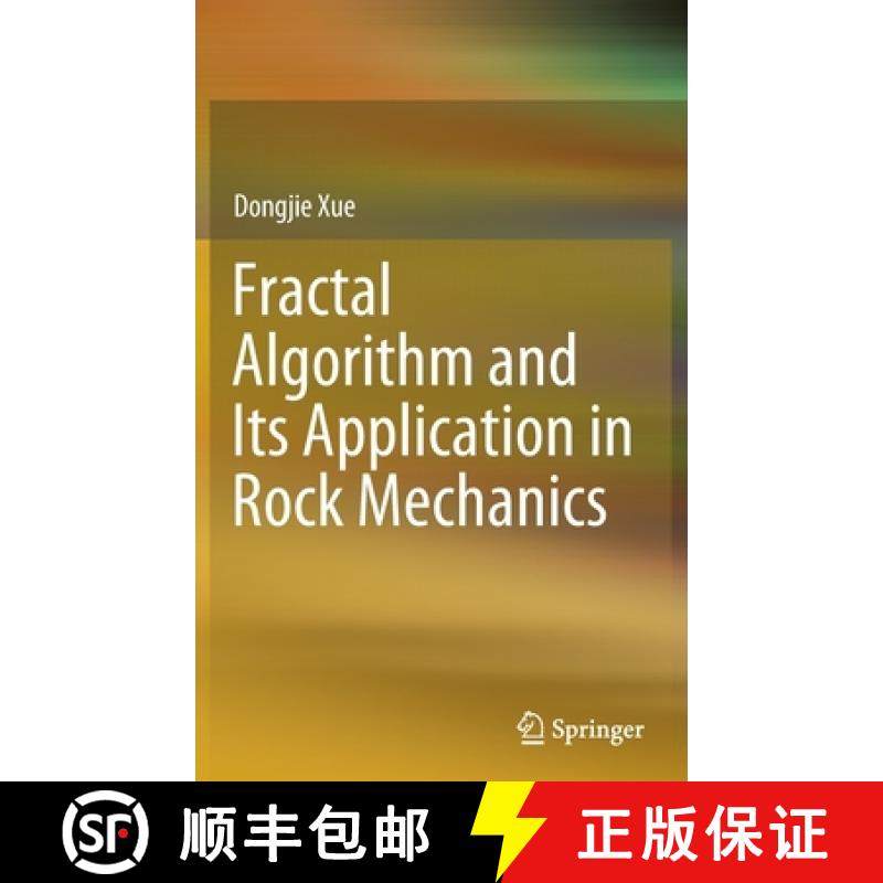 【3-4周达】Fractal Algorithm and Its Application in Rock Mechanics [9789811697159]