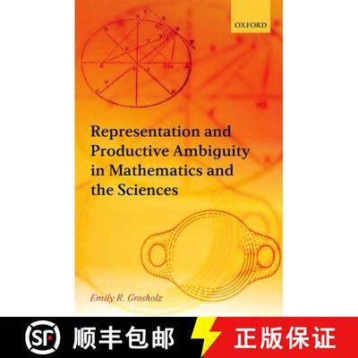 【3-4周达】精装 Representation and Productive Ambiguity in Mathematics and the Sciences [9780199299737]