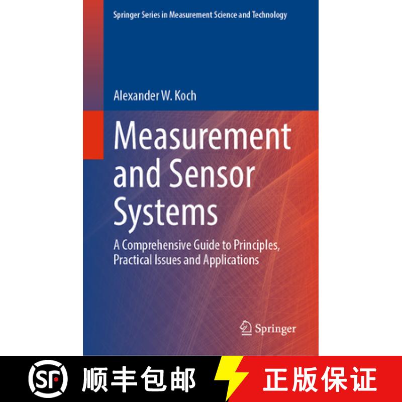 【3-4周达】Measurement and Sensor Systems: A Comprehensive Guide to Principles, Practical Issues and ... [9783031158698]
