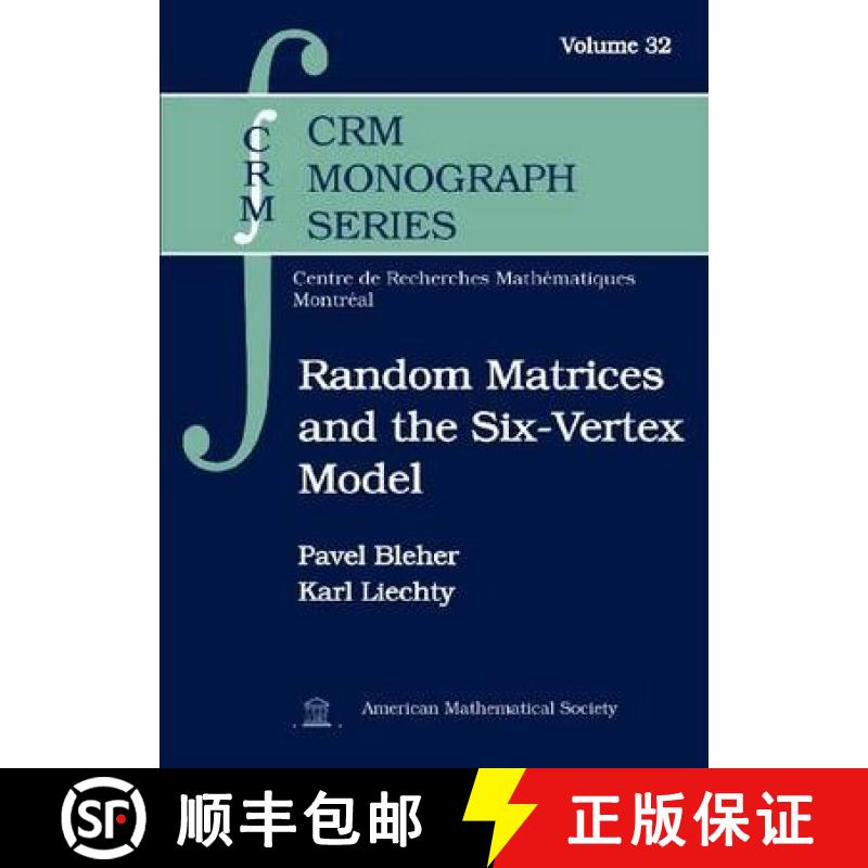 【3-4周达】Random Matrices and the Six-Vertex Model [9781470409616]