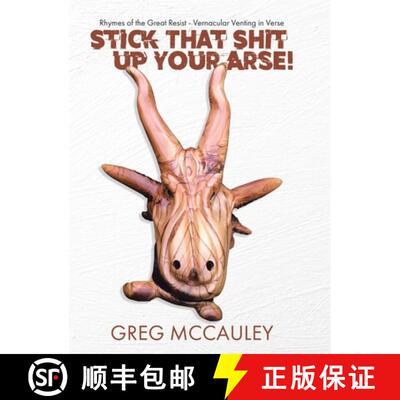 【3-4周达】精装 Stick That Shit up Your Arse!: Rhymes of the Great Resist - Vernacular Venting in Verse [9781779624321]