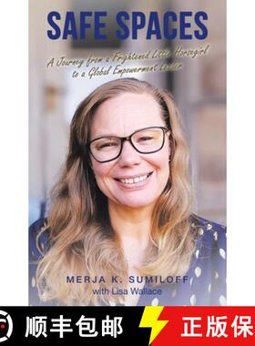 【3-4周达】Safe Spaces: A Journey from a Frightened Little Horsegirl to a Global Empowerment Leader [9798765243275]