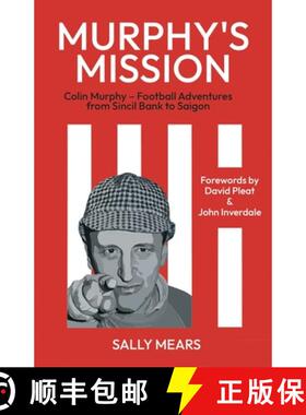 预订 Murphy's Mission : Colin Murphy - Football Adventures from Sincil Bank to Saigon [9781739710415]