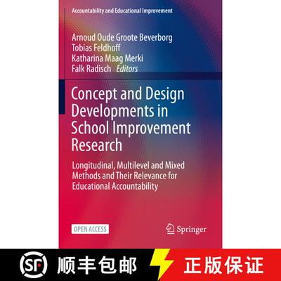 【3-4周达】Concept and Design Developments in School Improvement Research: Longitudinal, Multilevel a... [9783030693473]