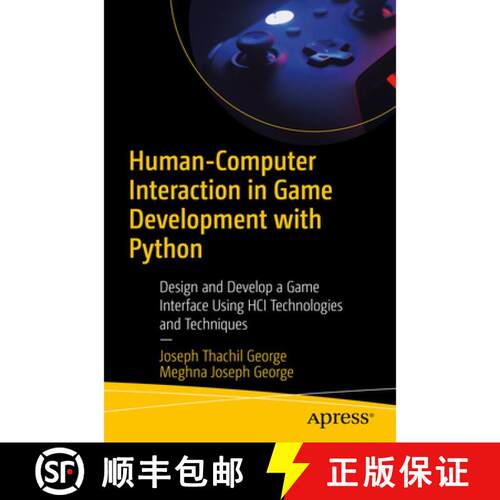 【3-4周达】Human-Computer Interaction in Game Development with Python : Design and Develop a Game Int... [9781484281819]
