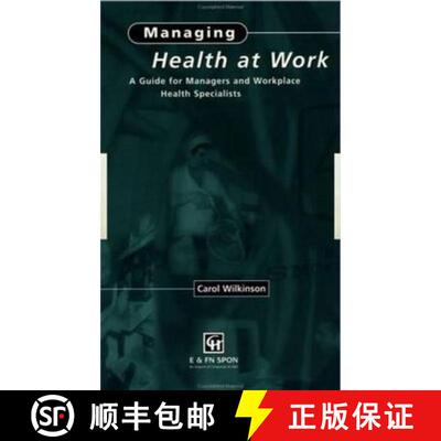 【3-4周达】精装 Managing Health at Work: A Guide for Managers and Workplace Health Specialists [9780419229803]