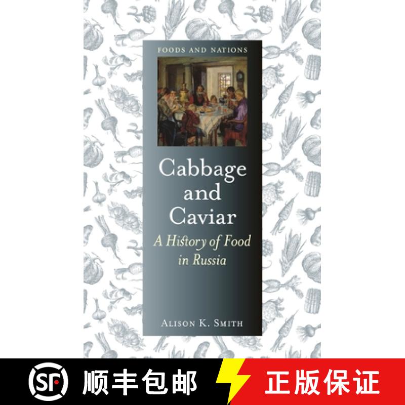 【3-4周达】Cabbage and Caviar: A History of Food in Russia [9781789143645]