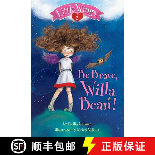 【3-4周达】Little Wings #2: Be Brave, Willa Bean! [9780375869488]