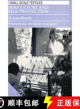 【3-4周达】Sericulture and Silk Production : A handbook [9781853393174]