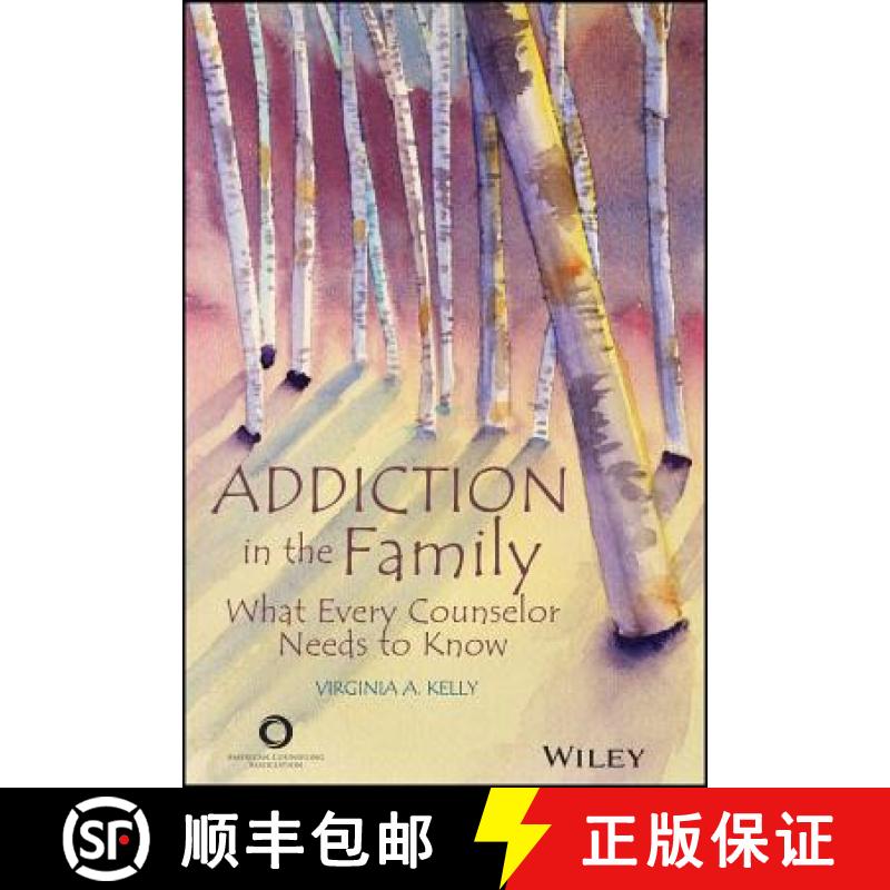 【3-4周达】Addiction in the Family: What Every Counselor Needs to Know [9781556203343]