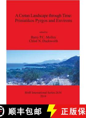 【3-4周达】A Cretan Landscape through Time: Priniatikos Pyrgos and Environs [9781407312712]